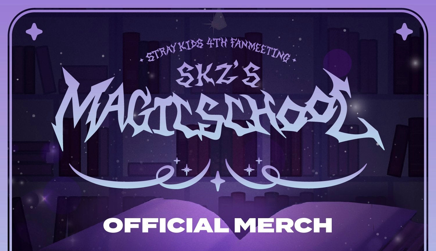 STRAY KIDS] 4th Fanmeeting : SKZ's Magic School Official MD