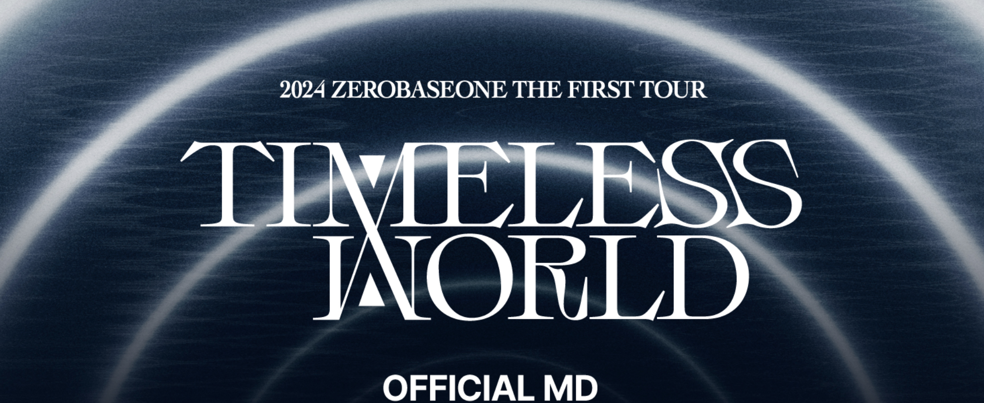 ZEROBASEONE] 2024 ZEROBASEONE The First Tour [Timeless World] In