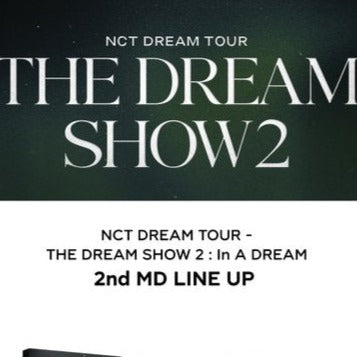 NCT] NCT Dream : NCT Dream Tour The Dream Show 2 : 2nd MD Line Up