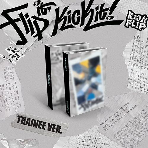 [KICKFLIP] Flip it, Kick it! (Trainee)