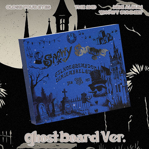 [CLOSEYOUREYES] Snowy Summer : Ghost Board