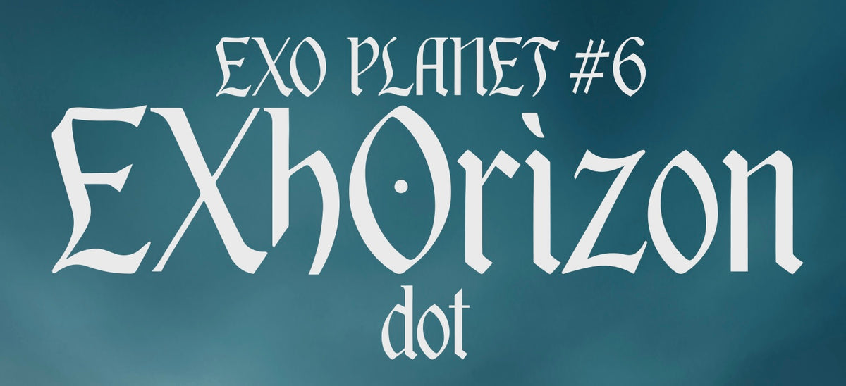 [EXO] EXO Planet #6 : EXhOrizon dot Official Merchandise