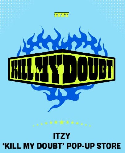 [ITZY] Kill My Doubt : Pop Up Store Merchandise