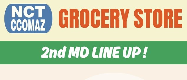 [NCT] NCT CCOMAZ Grocery Store : 2nd MD Line Up (Pt.2)