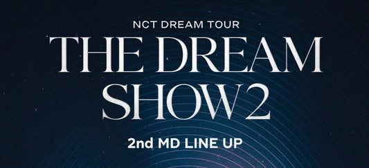 [NCT] NCT Dream : NCT Dream Tour The Dream Show 2 : In Your Dream : 2nd MD Line Up