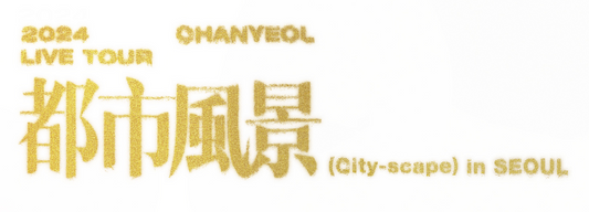 [EXO] Chanyeol : 2024 CHANYEOL LIVE TOUR : 都市風景 (City-scape) MD