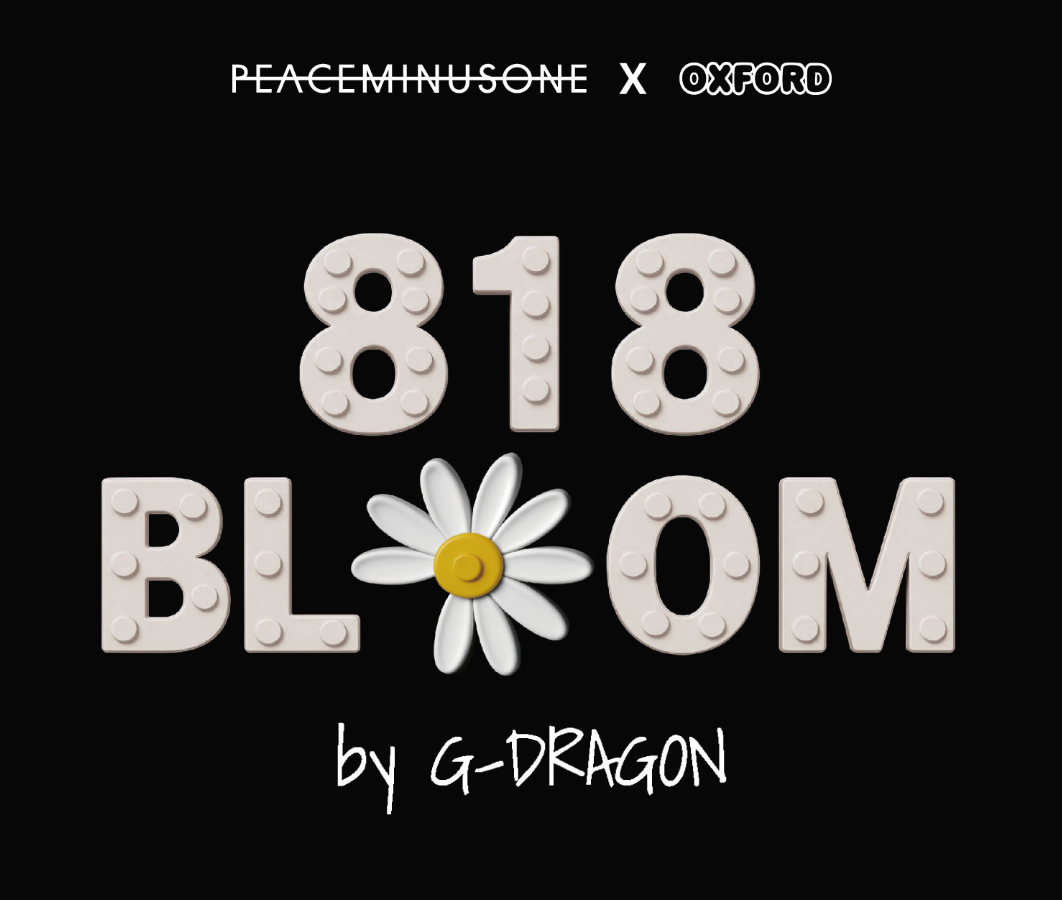 [BIGBANG] G-DRAGON : PEACEMINUSONE X OXFORD : 818 BLOOM