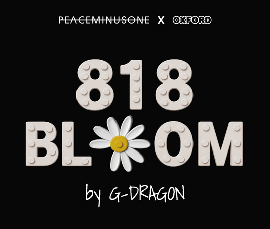 [BIGBANG] G-DRAGON : PEACEMINUSONE X OXFORD : 818 BLOOM