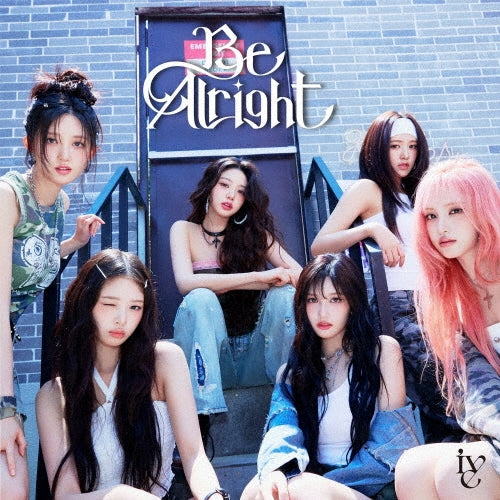 [IVE] Be Alright