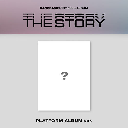 [KANG DANIEL] The Story