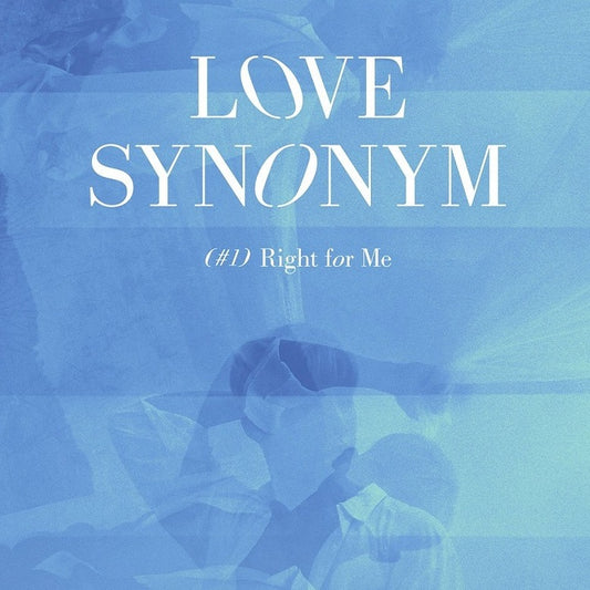 [WONHO] Love Synonym #1 : Right For Me