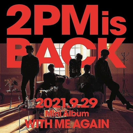 [2PM] With Me Again