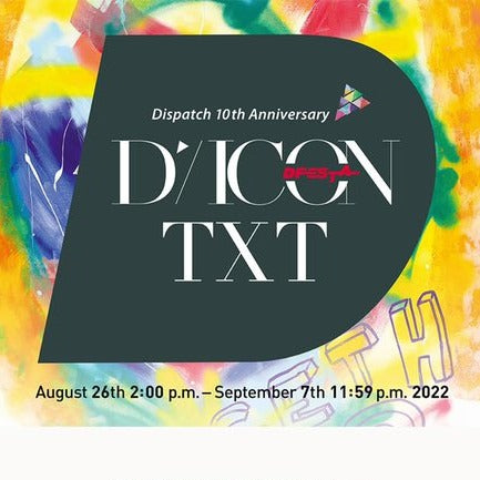 [TXT] D-ICON D'Festa TXT : Dispatch 10th Anniversary