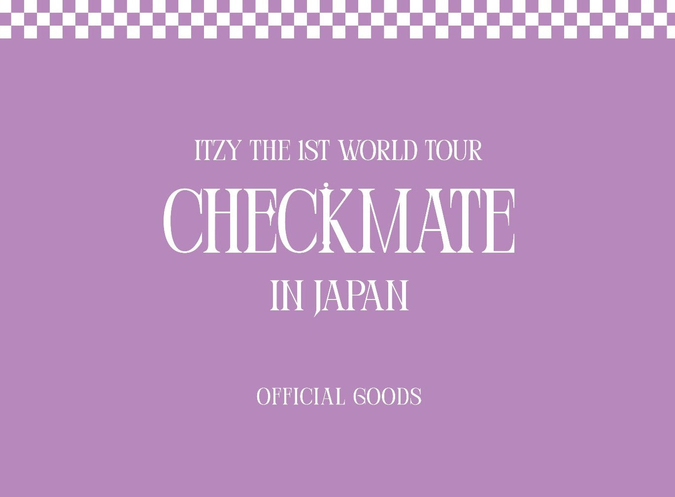 [ITZY] The 1st World Tour : Checkmate In Japan : MD