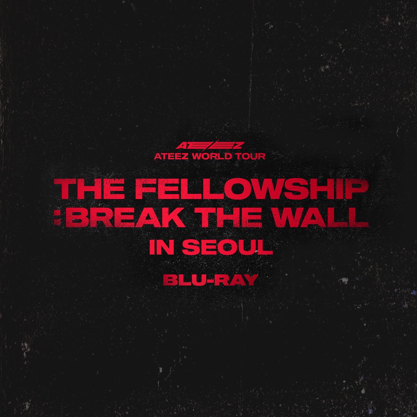 [ATEEZ] World Tour : The Fellowship : Break The Wall : In Seoul : Blu-Ray