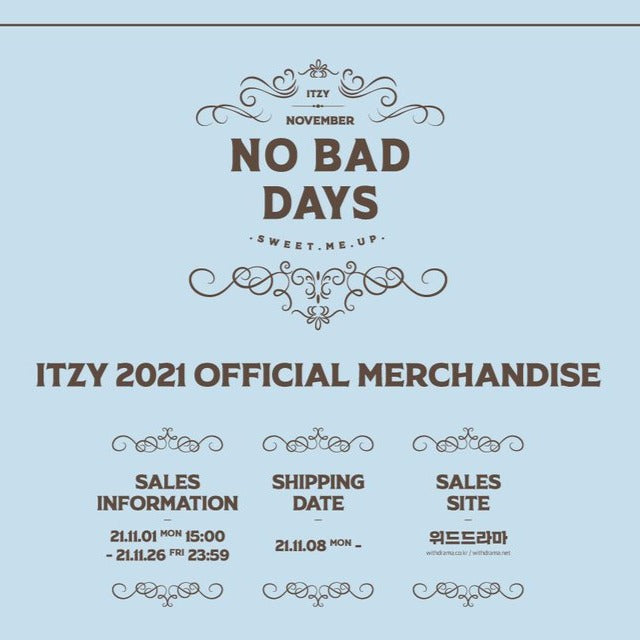 [ITZY] 2021 No Bad Days : Official Merchandise [NOVEMBER]