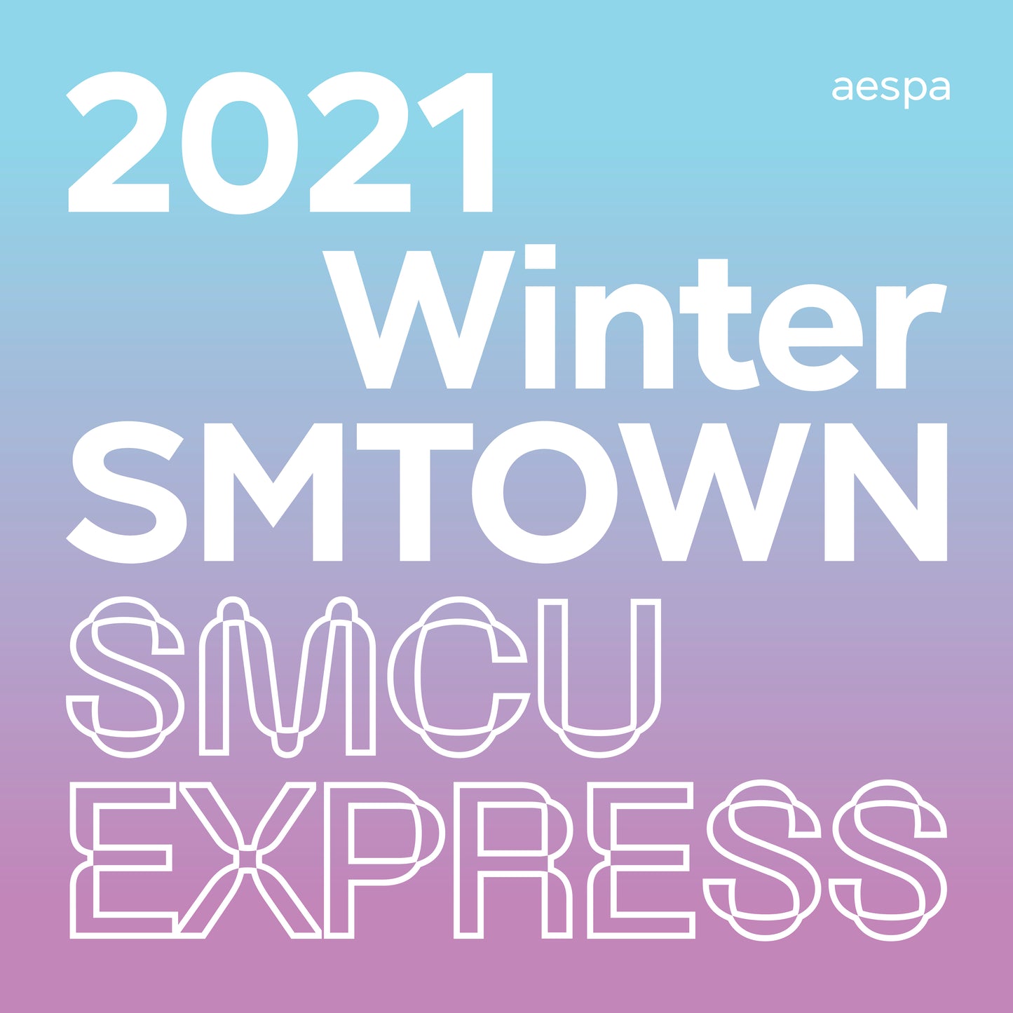 [AESPA] 2021 Winter SMTOWN : SMCU EXRPESS