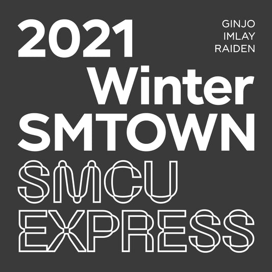 [GINJO, IMLAY, RAIDEN] 2021 Winter SMTOWN : SMCU EXRPESS