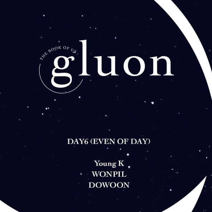 [DAY6] The Book Of Us : Gluon – Nothing can tear us apart