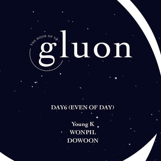 [DAY6] The Book Of Us : Gluon – Nothing can tear us apart