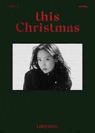 [TAEYEON] This Christmas